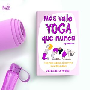 Libro "Más vale yoga que nunca"